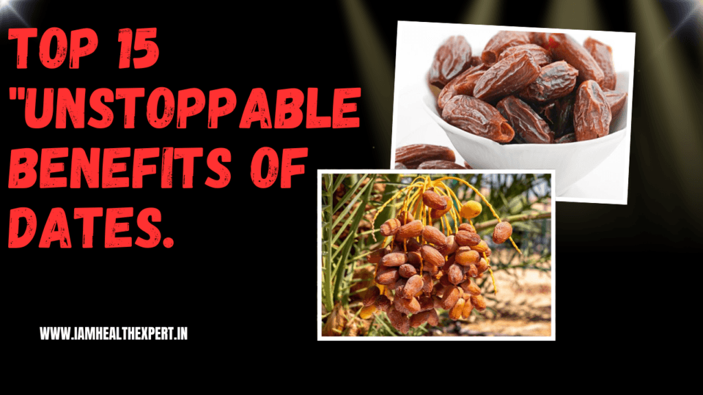 Top 15 "Unstoppable Benefits of Dates (Medjool) Why You Should Eat Them Daily" 2025