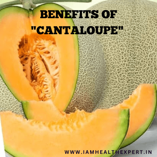 Health Benefits of "Cantaloupe"